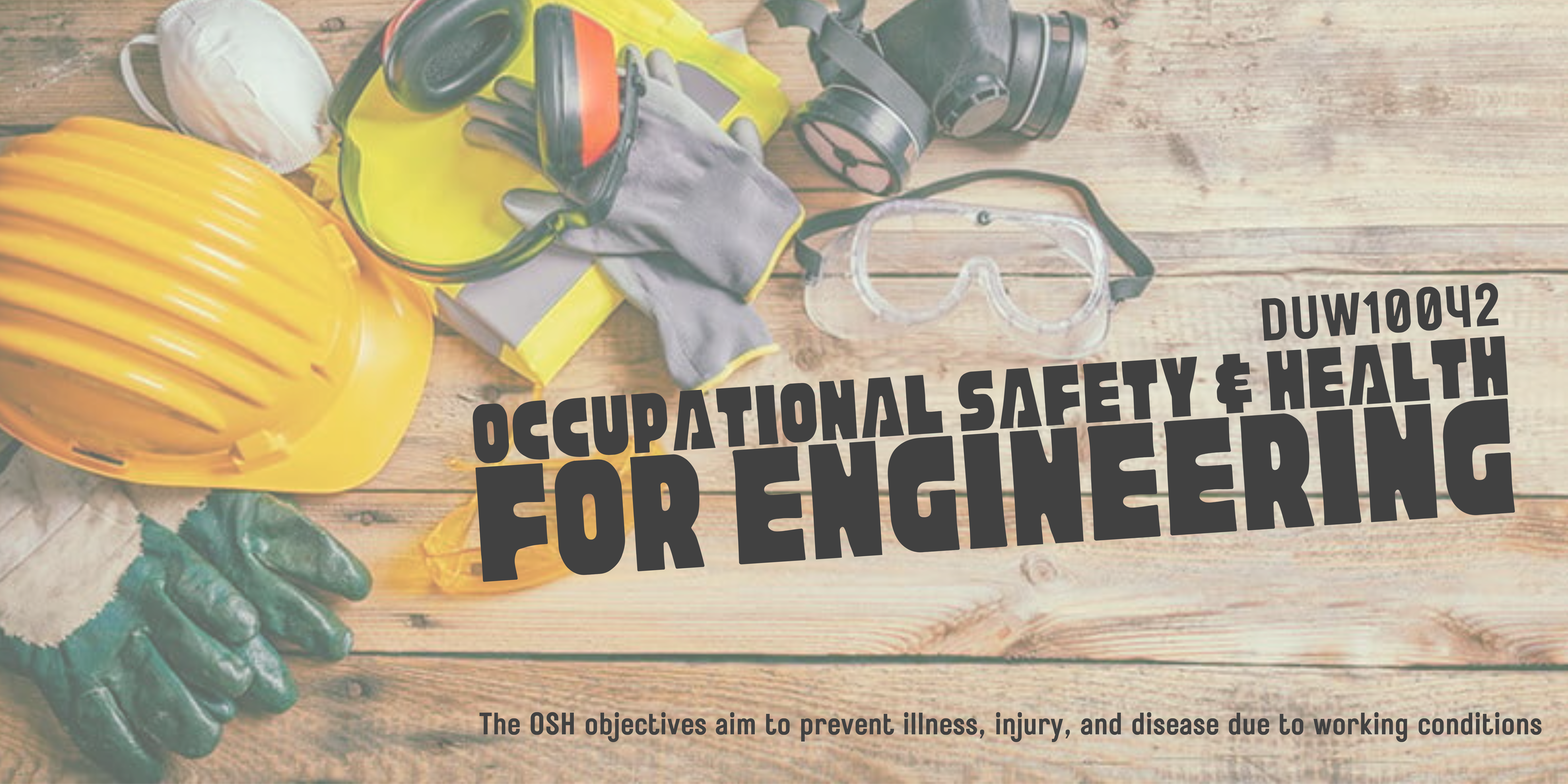 DUW10042 Occupational, Safety &amp; Health for Engineering_Sesi 1 2024/2025